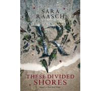 Sara Raasch These Divided Shores (Copertina rigida) These Rebel Waves