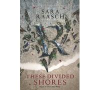 Sara Raasch These Divided Shores (Tascabile) These Rebel Waves