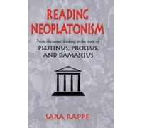 Sara Rappe Reading Neoplatonism (Copertina rigida)