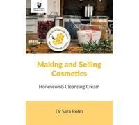 Sara Robb Making and Selling Cosmetics (Tascabile)