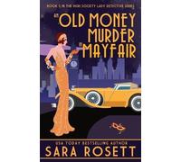 Sara Rosett An Old Money Murder in Mayfair (Tascabile)