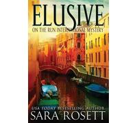 Sara Rosett Elusive (Tascabile) On the Run