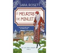 Sara Rosett Le Meurtre de Minuit (Tascabile) Une Lady Mène l'Enquête