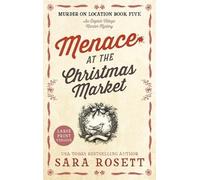 Sara Rosett Menace at the Christmas Market (Copertina rigida) Murder on Location