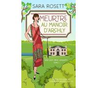 Sara Rosett Meurtre au Manoir d'Archly (Tascabile) Une Lady Mène l'Enquête