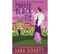 Sara Rosett Murder in Black Tie (Copertina rigida) High Society Lady Detective