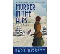 Sara Rosett Murder in the Alps (Tascabile) High Society Lady Detective