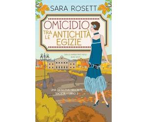 Sara Rosett Omicidio tra le Antichità Egizie (Tascabile)