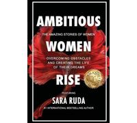 Sara Ruda Ambitious Women Rise (Tascabile)