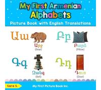 Sara S My First Armenian Alphabets Picture Book with English Transla (Tascabile)
