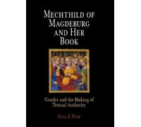 Sara S. Poor Mechthild of Magdeburg and Her Book (Copertina rigida)