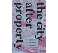 Sara Safransky The City After Property (Copertina rigida)