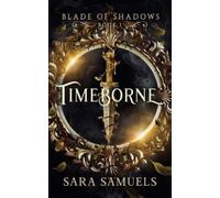 Sara Samuels Timeborne (Tascabile) Blade of Shadows