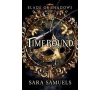 Sara Samuels Timebound (Tascabile) Blade of Shadows