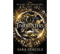 Sara Samuels Timehunters (Tascabile)