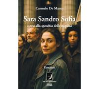Sara Sandro Sofia. Storie allo specchio delle stagioni