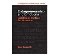 Sara Sassetti Entrepreneurship and Emotions (Copertina rigida)