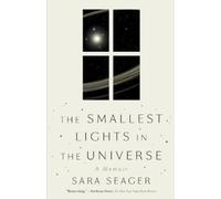Sara Seager The Smallest Lights in the Universe (Tascabile)