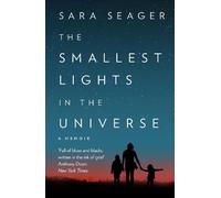 Sara Seager The Smallest Lights In The Universe (Tascabile)