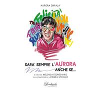 Sarà sempre l'Aurora anche se... - Impalà Aurora