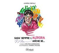 Sarà sempre l'Aurora anche se...