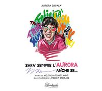 Sarà sempre l'Aurora anche se... - Impalà Aurora