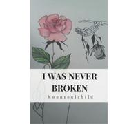 Sara Sheehan I Was Never Broken (Tascabile) I Was Never Broken