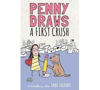 Sara Shepard Penny Draws a First Crush (Copertina rigida) Penny Draws