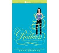 Pretty Little Liars #10: Ruthless: A YA Thriller of Shocking Secrets and Dark Lies