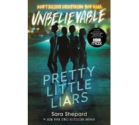 Sara Shepard Pretty Little Liars #4: Unbelievable (Tascabile)