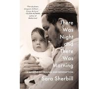 Sara Sherbill There Was Night and There Was Morning (Copertina rigida)