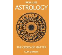Sara Shipman Real Life Astrology (Tascabile) Real Life Astrology