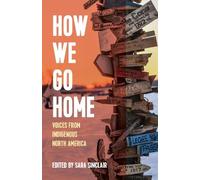 Sara Sinclair How We Go Home (Copertina rigida) Voice of Witness