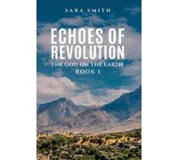 Sara Smith Echoes of Revolution (Tascabile)