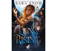 Sara Snow Luna Rising (Tascabile)
