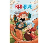 Sara Soler Silvia Perea Labayen Joamette G Red & Blue: Monster Hunte (Tascabile)