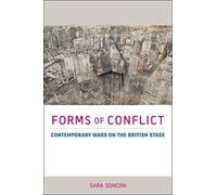 Sara Soncini Forms of Conflict (Copertina rigida) Exeter Performance Studies