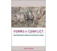 Sara Soncini Forms of Conflict (Tascabile) Exeter Performance Studies
