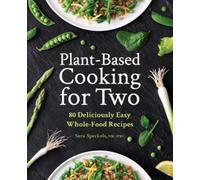 Sara Speckels Plant-Based Cooking for Two (Tascabile)