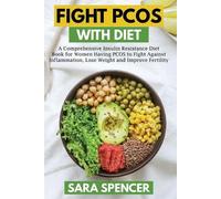 Sara Spencer Fight PCOS with Diet (Tascabile)