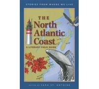Sara St. Antoine The North Atlantic Coast (Tascabile) Stories from Where We Live