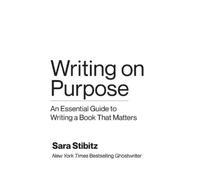 Sara Stibitz Writing on Purpose (Tascabile)