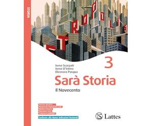 Sarà stori.Con Esame di Stato. Per la Scuola media. Ediz. per la scuola. Il Novecento (Vol. 3)