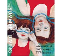 Sara Stridsberg The Summer of Diving (Copertina rigida)