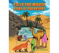 Sara Stronach Tilly the Mouse: A Day at the Desert (Tascabile)