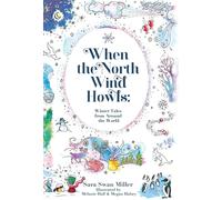 Sara Swan Miller When the North Wind Howls (Copertina rigida)