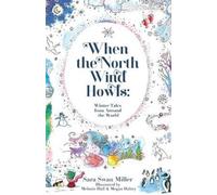 Sara Swan Miller When the North Wind Howls (Tascabile)