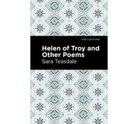 Sara Teasdale Helen of Troy and Other Poems (Copertina rigida) Mint Editions
