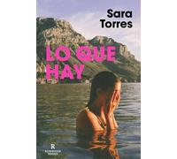 Sara Torres Lo que hay / What It Is (Tascabile)