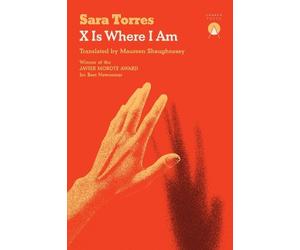 Sara Torres X Is Where I Am (Tascabile)